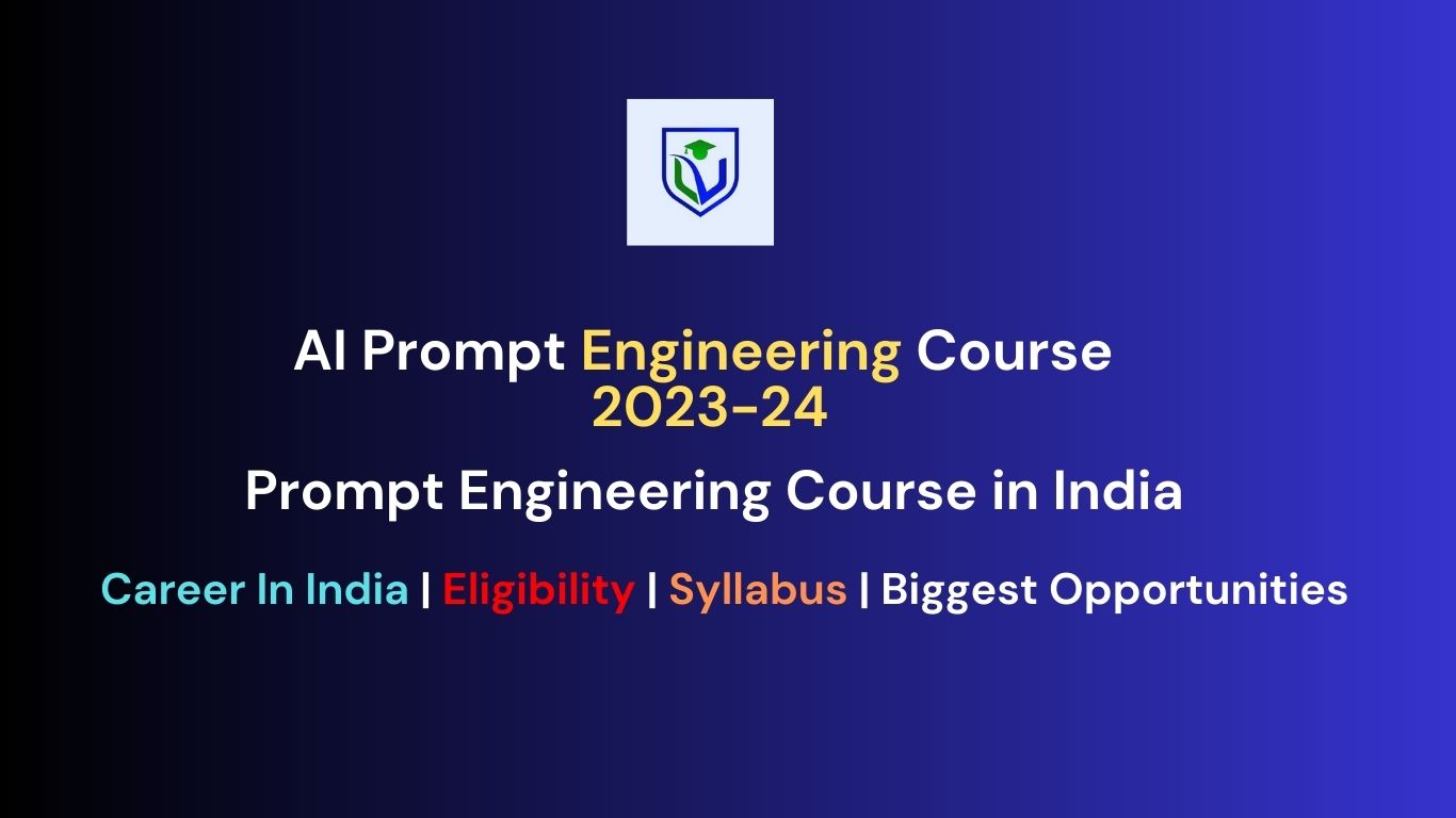 1 Top Prompt Engineering Course In India Best Guide 202324