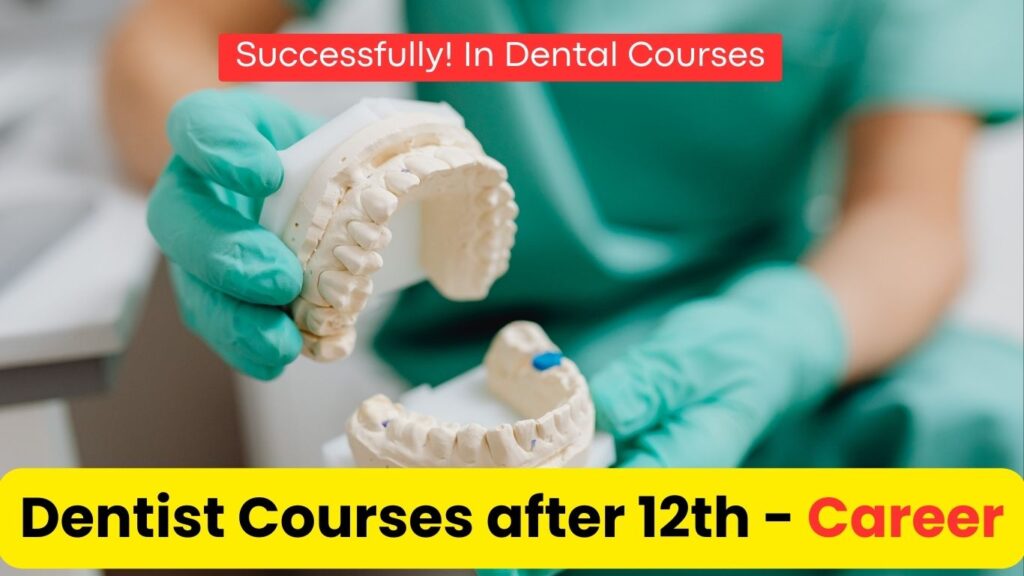 dentist-courses-after-12th-mycareerguruji