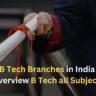 B Tech (बी टेक) Branches B Tech all branches mycareerguruji