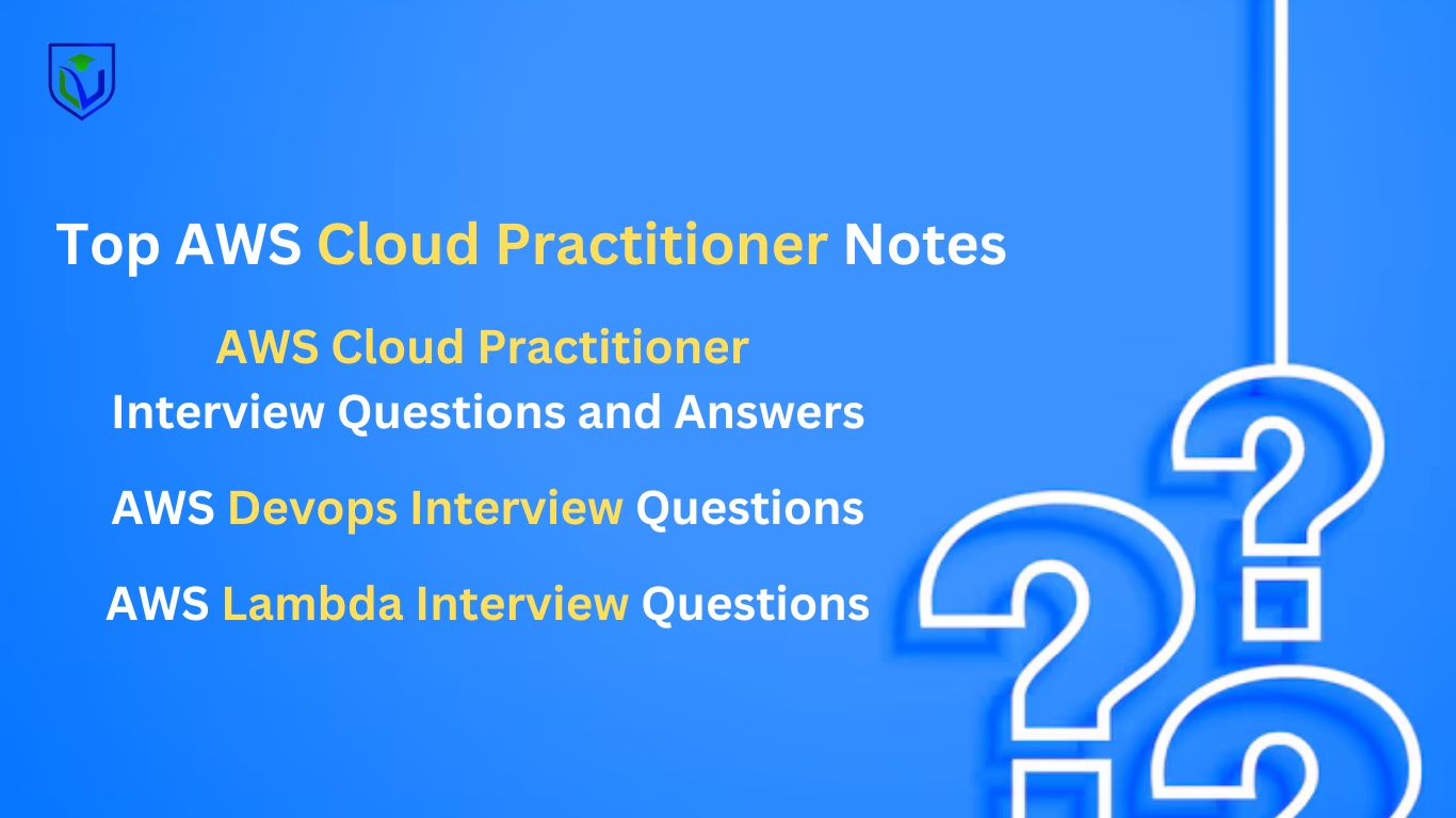 Top AWS Cloud Practitioner Interview Questions and Answers | AWS cloud Practitioner Notes